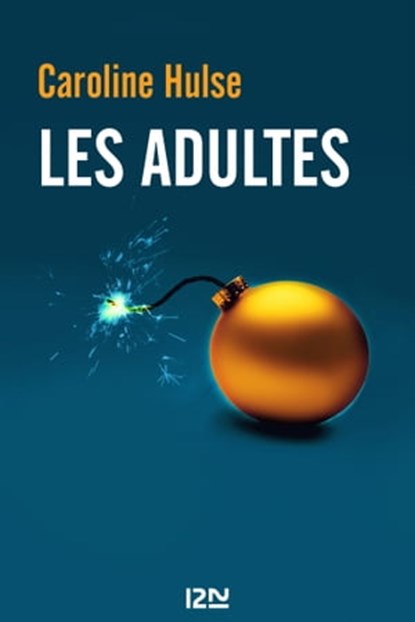 Les Adultes, Caroline Hulse - Ebook - 9782823863468