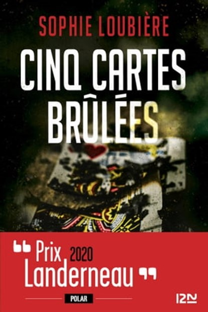 Cinq Cartes brûlées, Sophie Loubière - Ebook - 9782823869880