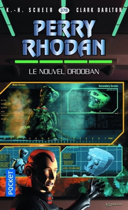 Perry Rhodan n°379 : Le Nouvel Ordoban, Clark Darlton ; K.H. Scheer - Ebook - 9782823871999