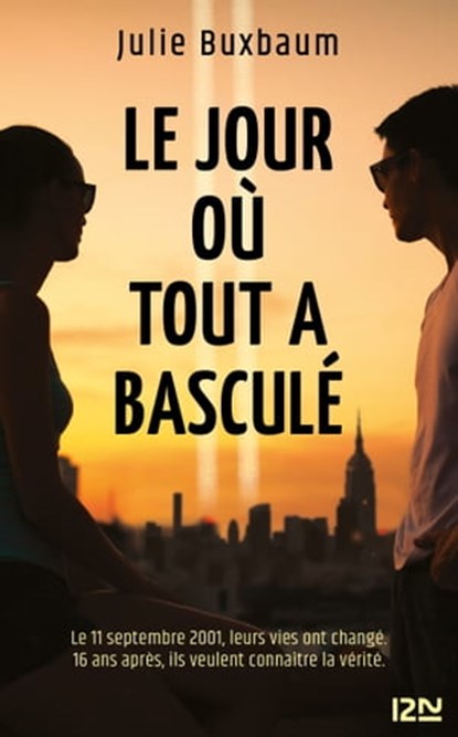 Le jour où tout a basculé, Julie Buxbaum - Ebook - 9782823872071