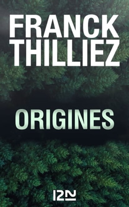 Origines, Franck Thilliez - Ebook - 9782823872750