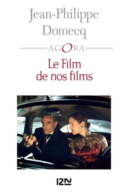 Le Film de nos films, Jean-Philippe Domecq - Ebook - 9782823875683