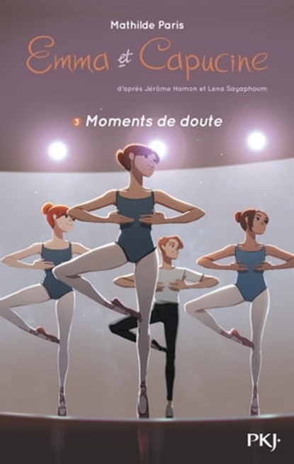 Emma et Capucine - Tome 3 Moments de doute, Jérôme Hamon ; Lena Sayaphoum ; Mathilde Paris - Ebook - 9782823877212