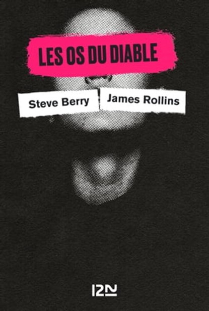 Les os du diable, Steve Berry ; James Rollins ; David Baldacci - Ebook - 9782823877823