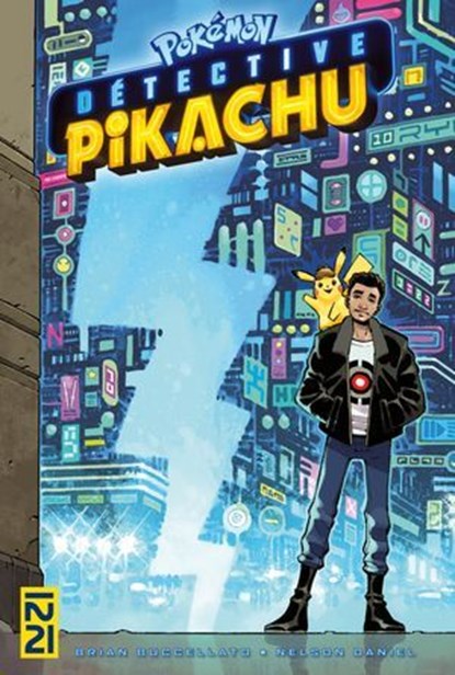 Détective Pikachu, Brian Bucaletto ; Nelson Daniel - Ebook - 9782823879261