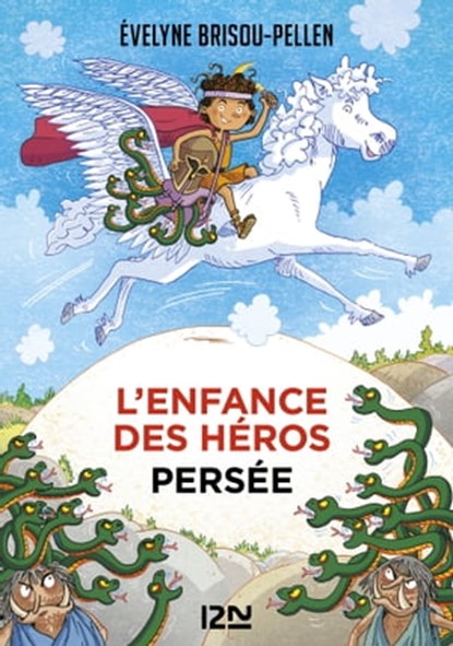 L'enfance des héros - tome 1 Persée, Évelyne Brisou-Pellen - Ebook - 9782823879773