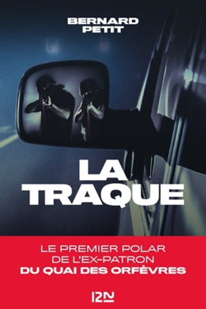 La Traque, Bernard Petit - Ebook - 9782823879889