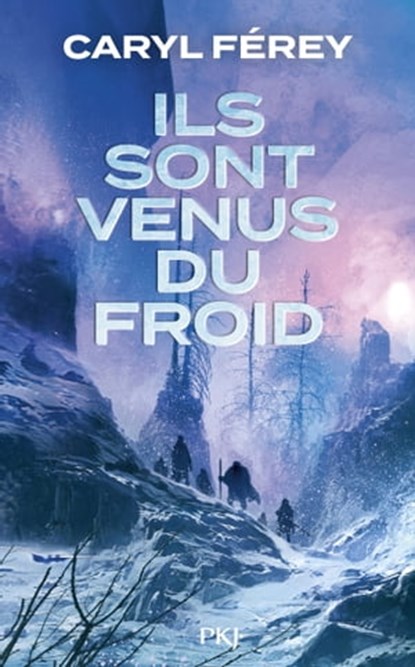 Ils sont venus du froid, Caryl Férey - Ebook - 9782823880120