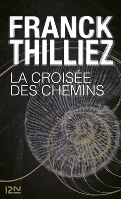 La Croisée des chemins, Franck Thilliez - Ebook - 9782823881981
