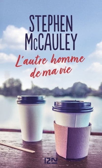 L'autre homme de ma vie, Stephen McCauley - Ebook - 9782823882865