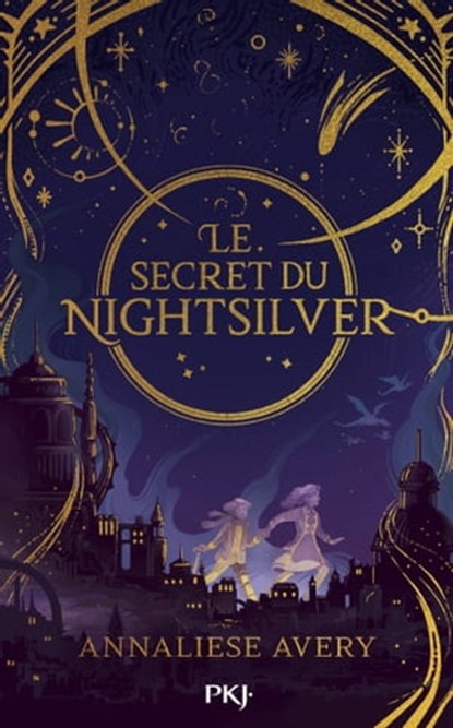 Le Secret du Nightsilver - Tome 1, Annaliese Avery - Ebook - 9782823887266