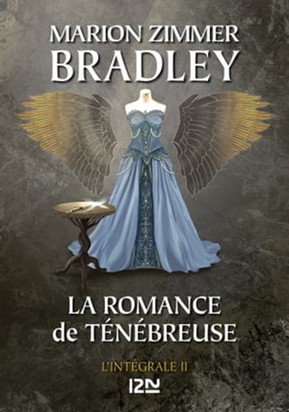 La Romance de Ténébreuse - Intégrale 2, Marion Zimmer Bradley ; Mercedes Lackey - Ebook - 9782823887761