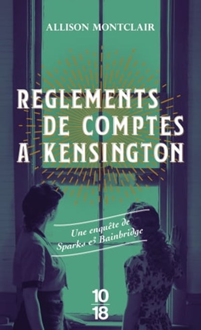 Règlements de comptes à Kensington, Allison Montclair - Ebook - 9782823887792