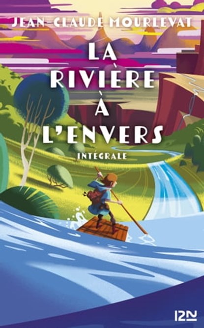La rivière à l'envers - Intégrale collector, Jean-Claude Mourlevat - Ebook - 9782823888966