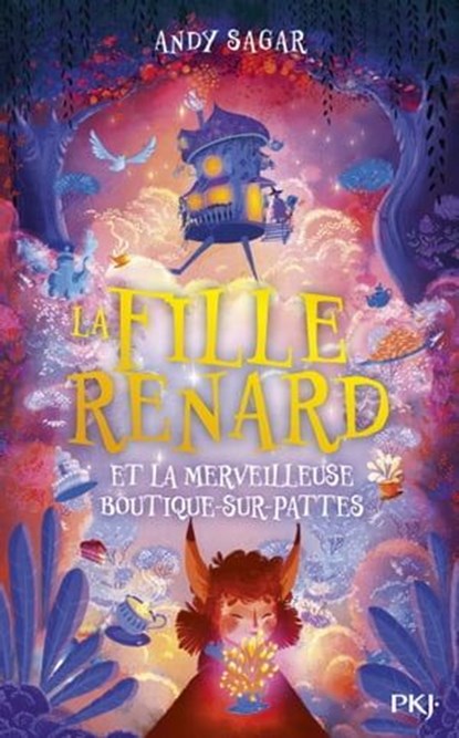 La Fille-Renard et la merveilleuse Boutique-sur-Pattes - Tome 1, Andy Sagar - Ebook - 9782823889932
