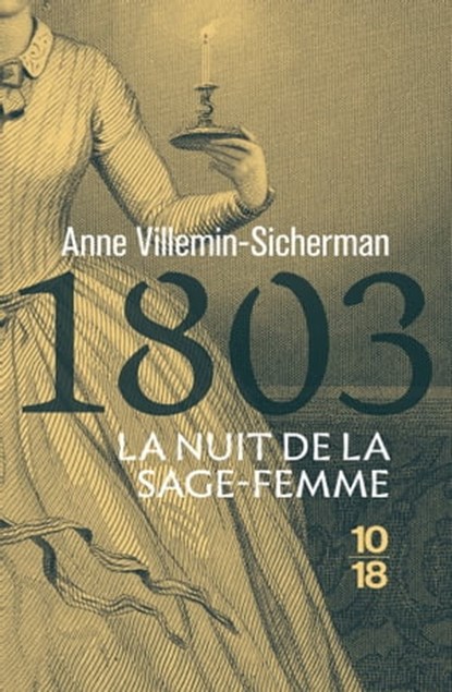 1803, La nuit de la sage-femme - Une enquête de Victoire Montfort, Anne Villemin-Sicherman - Ebook - 9782823890792
