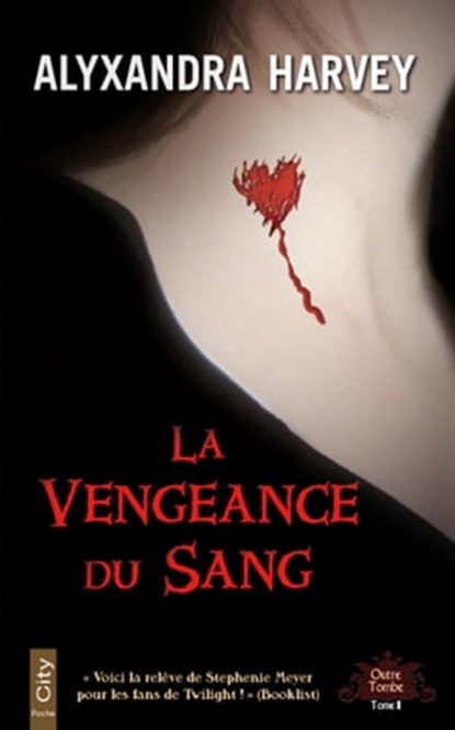 La vengeance du sang, Alyxandra Harvey - Ebook - 9782824601106