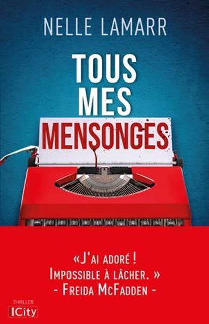 Tous mes mensonges, Nelle Lamarr - Ebook - 9782824625393