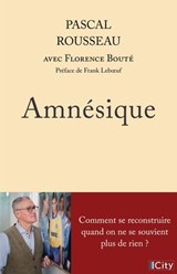 Amnésique - Pascal Rousseau ; Florence Bouté - 9782824625423