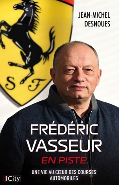 Frédéric Vasseur, Jean-Michel Desnoues - Ebook - 9782824625577