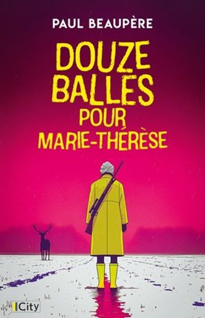 Douze balles pour Marie-Thérèse, Paul Beaupère - Ebook - 9782824625614