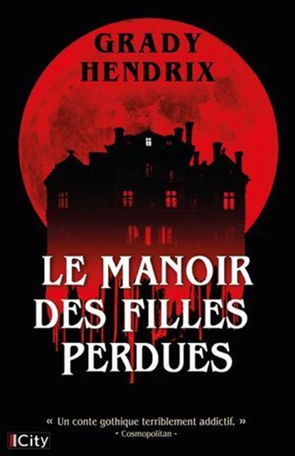 Le manoir des filles perdues, Grady Hendrix - Ebook - 9782824626758