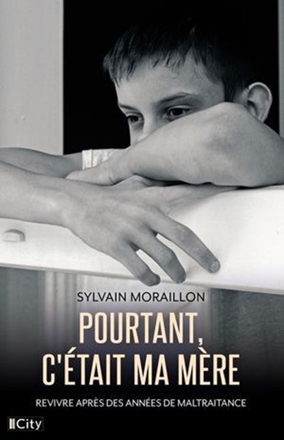 Pourtant, c'était ma mère, Sylvain Moraillon - Ebook - 9782824629667