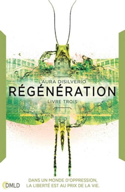 Régénération, Laura DiSilverio - Ebook - 9782824630830
