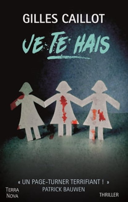 Je te hais, Gilles Caillot - Ebook - 9782824631202