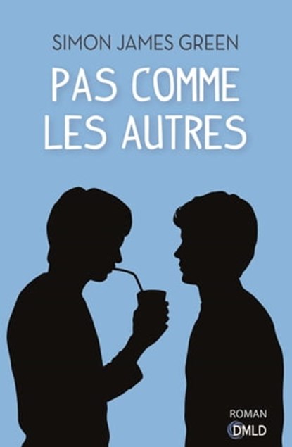 Pas comme les autres, Simon James Green - Ebook - 9782824631318