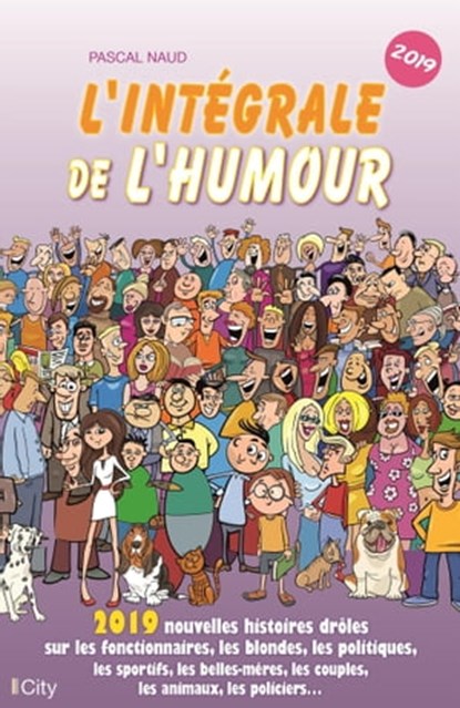 L'intégrale de l'humour 2019, Pascal Naud - Ebook - 9782824632070