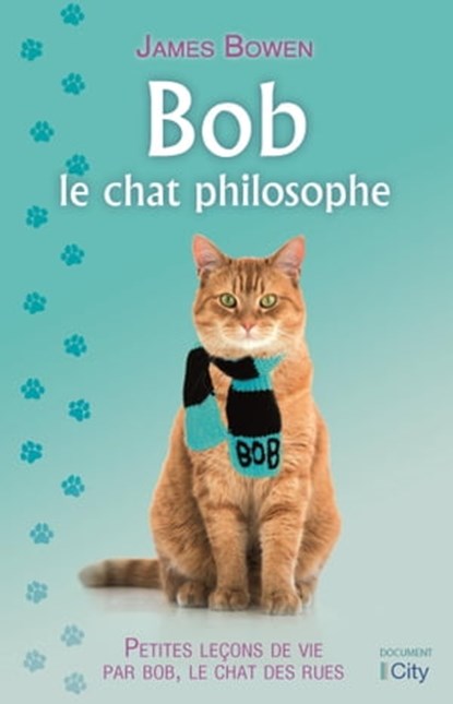 Bob, le chat philosophe, James Bowen - Ebook - 9782824632810