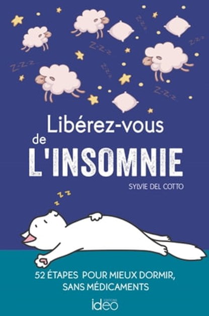 Libérez-vous de l'insomnie, Sylvie Del Cotto - Ebook - 9782824633619