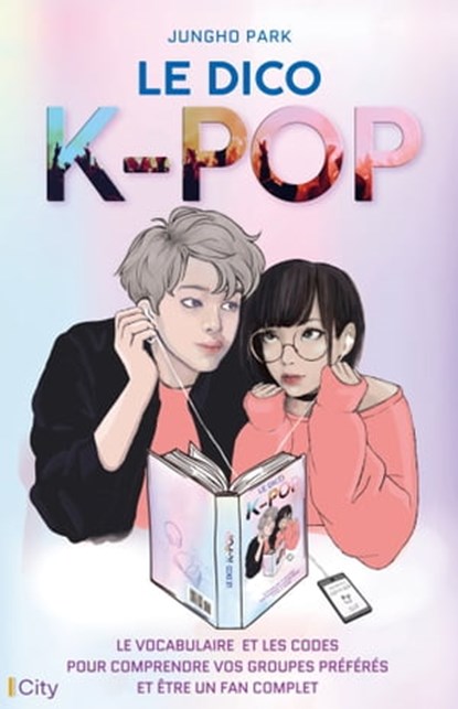 Le dico K-pop, Jungho Park - Ebook - 9782824636108