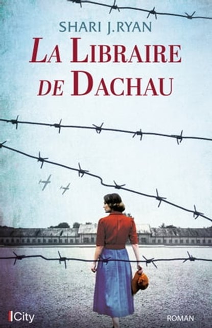 La libraire de Dachau, Shari J. Ryan - Ebook - 9782824636184