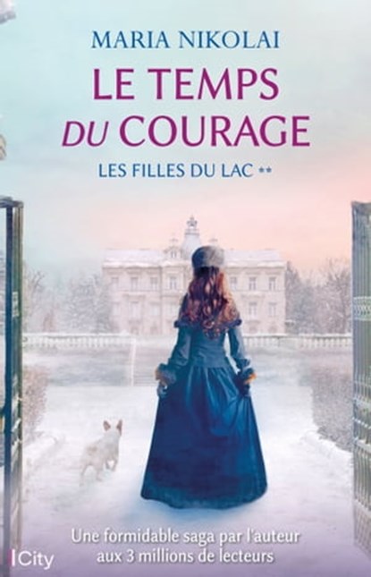 Le temps du courage, Maria Nikolai - Ebook - 9782824637808