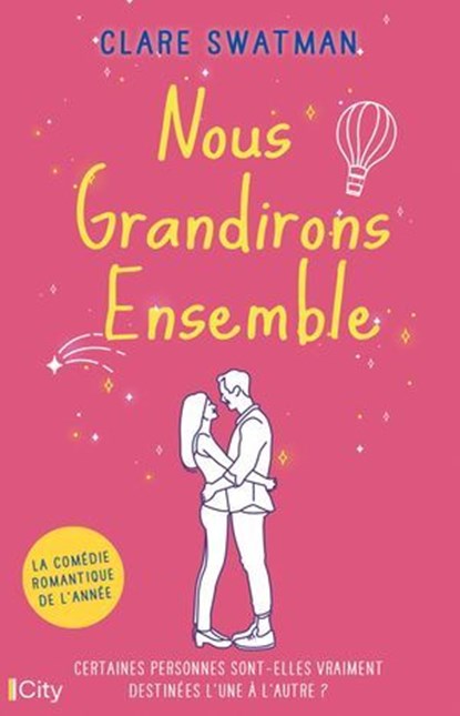 Nous grandirons ensemble, Clare Swatman - Ebook - 9782824639451