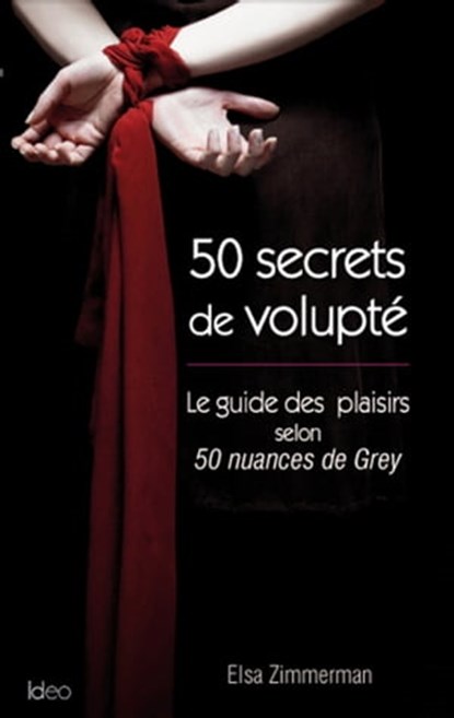 50 Secrets de Volupté, Olga Zimmermann - Ebook - 9782824641089
