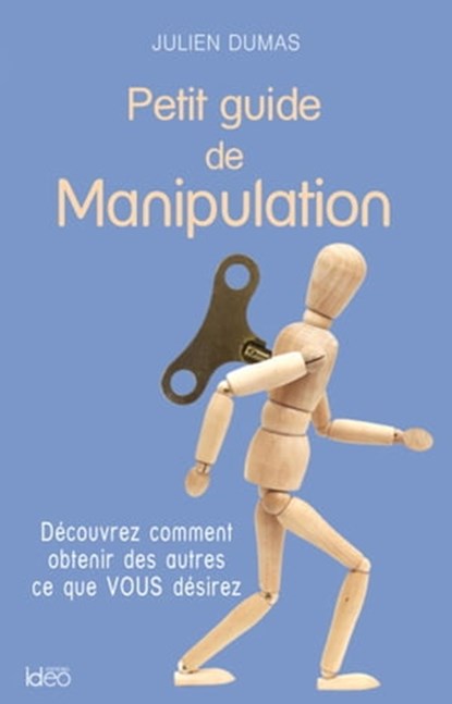 Petit guide de Manipulation, Julien Dumas - Ebook - 9782824641898