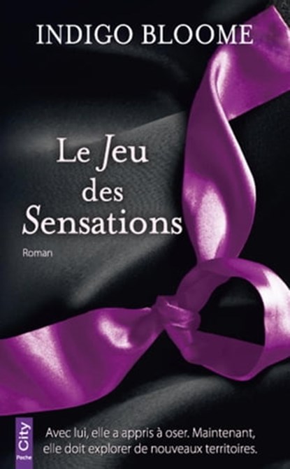 Le Jeu des Sensations, Indigo Bloome - Ebook - 9782824642246