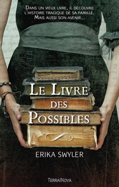 Le Livre des Possibles, Erika Swyler - Ebook - 9782824644646