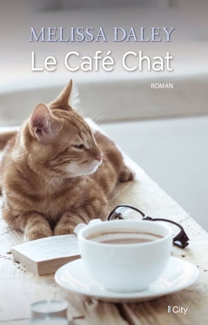 Le café chat, Melissa Daley - Ebook - 9782824645155