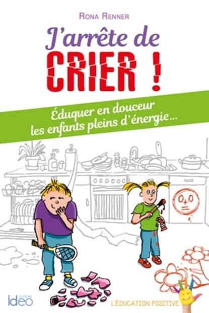 J'arrête de crier, Rona Renner - Ebook - 9782824645582