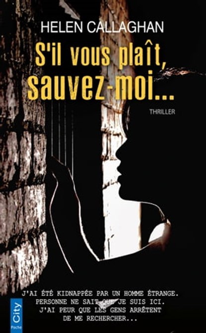 S'il vous plaît, sauvez-moi..., Helen Callaghan - Ebook - 9782824647012