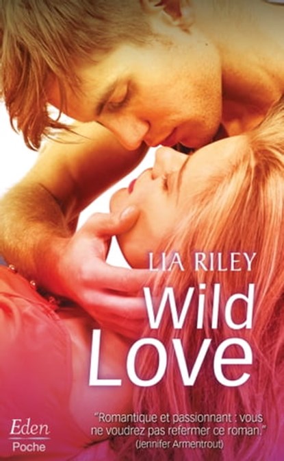WILD LOVE, Lia Riley - Ebook - 9782824648378