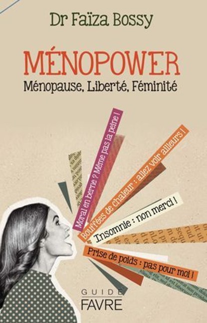 Ménopower - ménopause, liberté, féminité, Faïza Bossy ; Ronald Virag - Ebook - 9782828922795