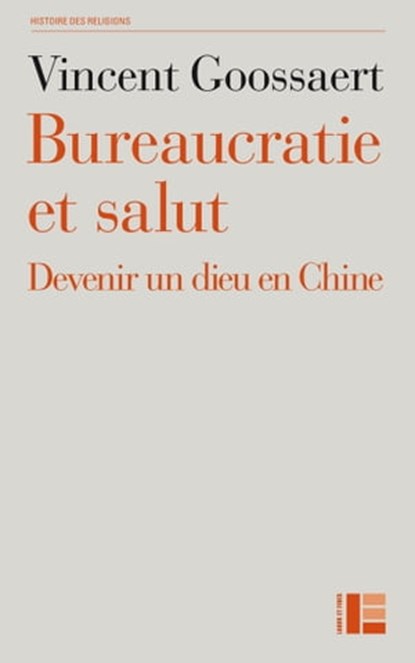 Bureaucratie et salut, Vincent Goossaert - Ebook - 9782830950991