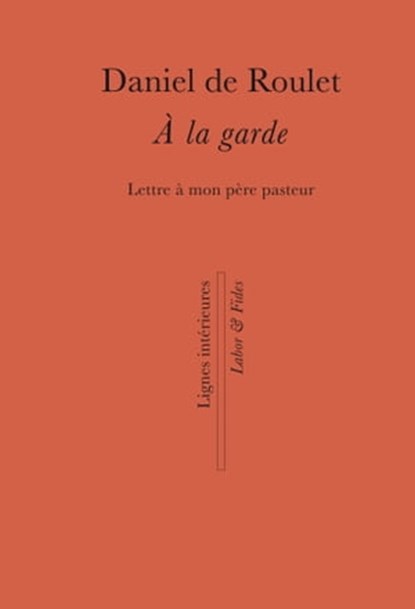 A la garde, Daniel de Roulet - Ebook - 9782830951486