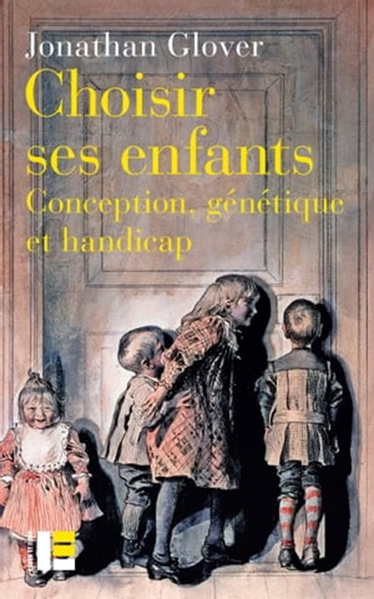 Choisir ses enfants, Jonathan GLOVER - Ebook - 9782830951738