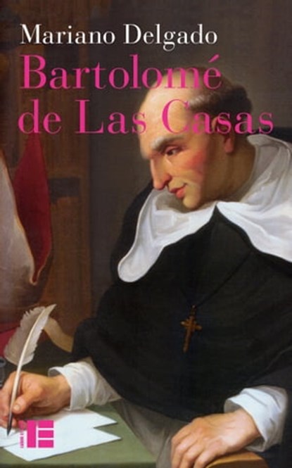 Bartolomé de Las Casas, Mariano Delgado - Ebook - 9782830951806